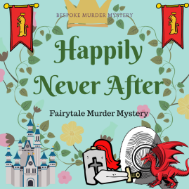 HAPPILY NEVER AFTER Princess Betina was destined to live a blessed life in a fairytale castle with her beautiful prince, but she is murdered the night before her wedding day. You're invited to join our best-loved fairytale characters to discover who committed this crime, in a kingdom far, far away.